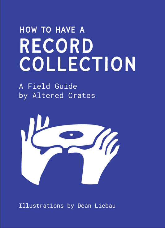 "How To Have A Record Collection" Zine